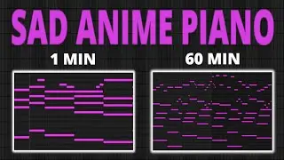 Making Sad Piano Music 1 minute vs 10 minute vs 1 hour