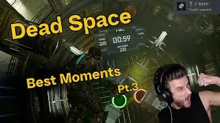 Funny Moments Pt.3 [ Dead Space Remake ]