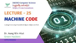 Lecture 25 - Machine Code