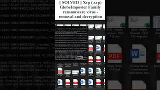 || SOLVED || #Xrp (.xrp) #GlobeImposter #Family #ransomware #virus - #removal and #decryption