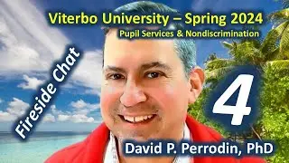 Week 4 Fireside Chat - EDUL 655 Viterbo University - Instructor David P. Perrodin | 02-12-2024