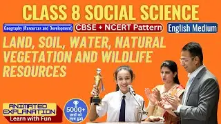 Lesson G2 Class 8th SOCIAL SCIENCEL and, Soil, Water, Natural Vegetation And Wildlife Resources