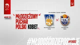 Enea AZS Szkoła Gortata Poznań - Port Gdynia GTK Gdynia (1/2 MPP Kobiet)