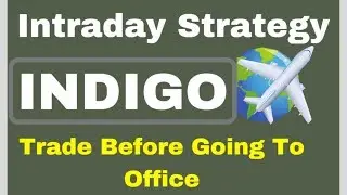 INTRADAY TRADING STRATEGY - 100% WORKING IN INDIGO STOCK HINDI