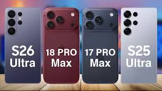 Samsung S26 Ultra vs iPhone 18 Pro Max vs iPhone 17 Pro Max vs S25 Ultra &ndash; Ultimate Flagship Battle