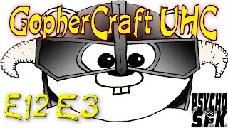 MineCraft: GopherCraft UHC S12 E3