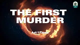 THE FIRST MURDER | Act 1 Scene 17