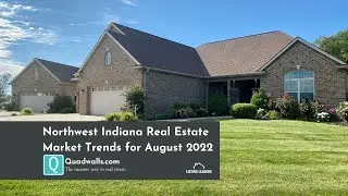 Northwest Indiana Real Estate Market Trends for August 2022