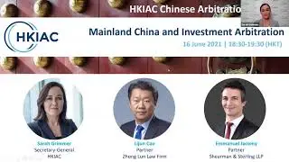 HKIAC Chinese Arbitration Insights: Mainland China and Investment Arbitration