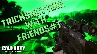 Tactic Xerow | Trickshotting with Friends Ep.1