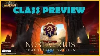 NOSTALRIUS CLASS PREVIEW! || WHAT SHOULD YOU PLAY ON VANILLA WOW? PART 1