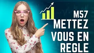 M57 - Mettez vous en r&egrave;gle