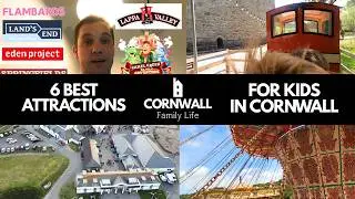 Cornwalls Top 6 Family Attractions | Tourist Places to Visit