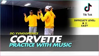Corvette Corvette Tiktok dance tutorial | Practice with music | DC: YVNGGPRINCE