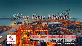 How are model trains made in Shine Dew factory? - --Shine Dew Industrial Limited 2018