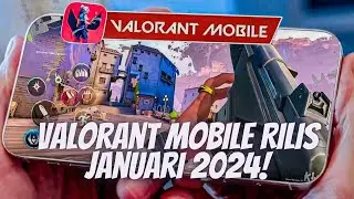Valorant Mobile Rilis Januari 2024, dan informasi lainnya