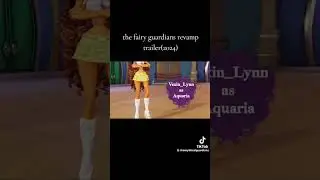 The fairy guardians revamp trailer (2024)