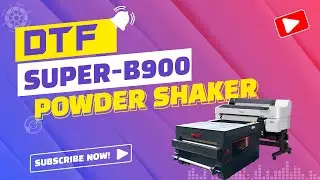 90cm Wide-Format DTF Powder Shaker | Super-B900 for High-Volume Garment Printing