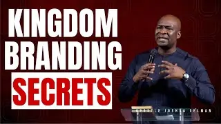 LEARN HOW TO BRAND AND MARKET YOUR PRODUCTS, SERVICES & VALUES | Apostle Joshua Selman