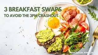 3 Breakfast Swaps to Avoid The 3PM Crashout