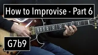 How to Improvise - Basics Part 6 - G7b9 - Jazz Guitar Lesson by Achim Kohl