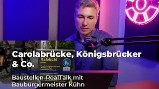 Baustellen-RealTalk mit Baub&uuml;rgermeister K&uuml;hn