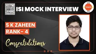 ISI 2022 MOCK INTERVIEW - S K ZAHEEN  | RANK - 4* | ISI Exam Preparation | VOS