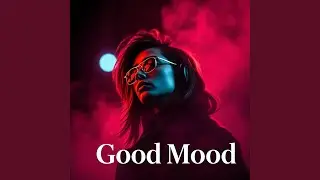 Good Mood