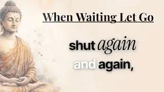 When Waiting Let Go | A Quiet Buddha-Inspired Story