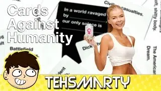 What a Girl Wants (Cards Against Humanity Gameplay)