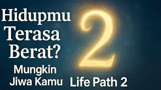 Life Path 2 &ndash; Jiwa Lembut Pembawa Kedamaian | Arti, Misi Jiwa, dan Makna Spiritualitasmu