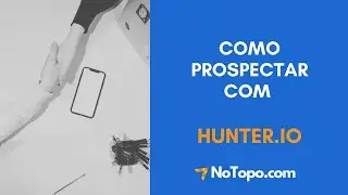 Tutorial Hunter.io  -  Criando listas e como prospectar