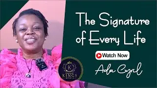 Adaeze Cyril - The Signature of Every Life - Voice of Kings Media