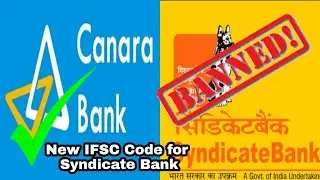 🚫 Syndicate Bank IFSC Code Banned || Syndicate Account holder's need to change their IFSC CODE |