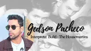 Build - The Housemartins ( Gedson Pacheco Cover)