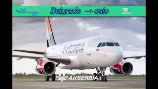 🇷🇸 Air Serbia A320 SL Flight from Belgrade to Oslo | MSFS 2024 | Beautiful Nordic Approach