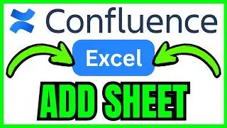 How To ADD EXCEL SHEET In Confluence Page (QUICK & EASY) 2026
