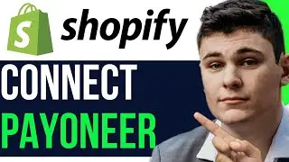 CONNECT PAYONEER TO YOUR SHOPIFY STORE 2025! (FULL GUIDE)