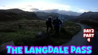 Lake district day 2 Part 4 the langdale pass 
