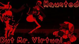 Dust Virtual (Haunted But Mr. Virtual Sings it)