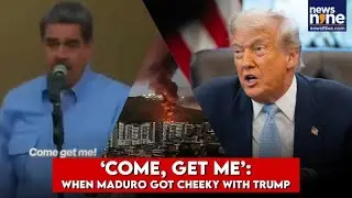 Come, Get Me: How Maduro's Dare to Trump Went Horribly Wrong | News9