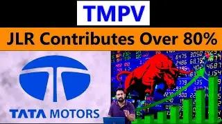 TMPV Share Latest News Today | JLR Now Contributes Over 80 Percent Of TMPV | Big Breaking News |