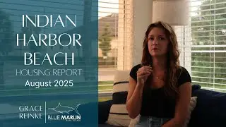 Indian Harbour Beach Florida Housing Market Report &ndash; August 2025