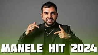 Cele Mai Tari Hituri 2024 | Manelele Anului 2024 Hits | Top Muzica Manele 2024