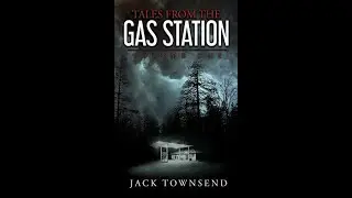 Tales From the Gas Station Vol. 1 by Jack Townsend | Spoiler-Free Book Review