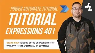 Power Automate Tutorial - Expressions 401