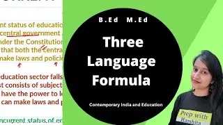 Three language Formula | Contemporary India and Education