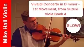 Vivaldi - Concerto in D minor, 1st Movement, from Suzuki Viola Book 4 - SLOW play-along