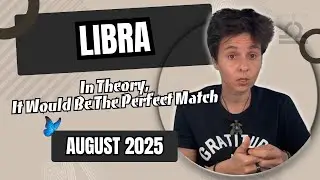 LIBRA ♎︎ AUGUST 2025 - 