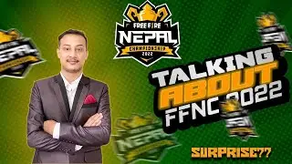 Talking About FreeFire Nepal Championship(FFNC) 2022